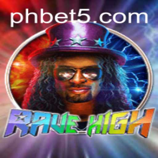 Exploring RaveHigh: A Vibrant Adventure in the World of PH Bet